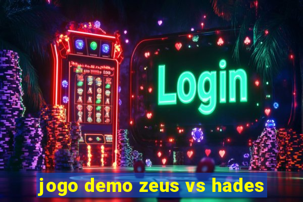 jogo demo zeus vs hades